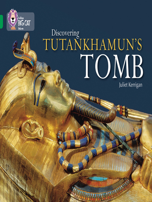 Title details for Discovering Tutankhamun's Tomb by Juliet Kerrigan - Wait list